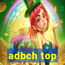 adbch top