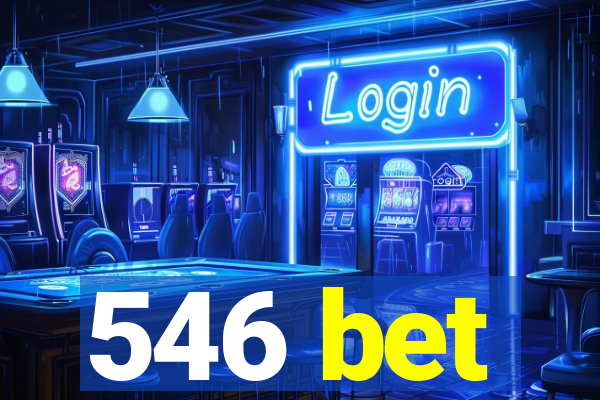 546 bet