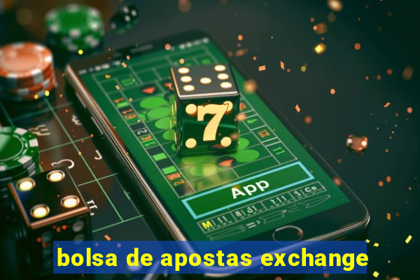 bolsa de apostas exchange