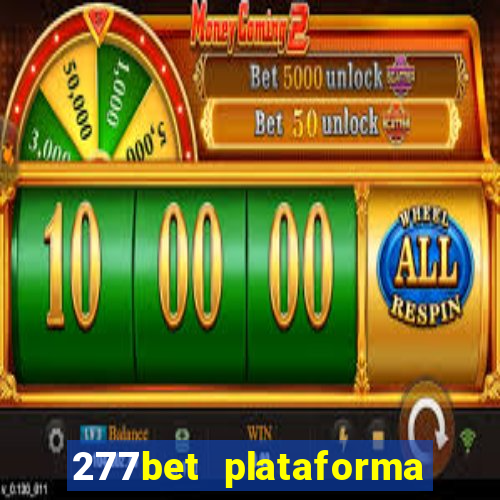 277bet plataforma de jogos