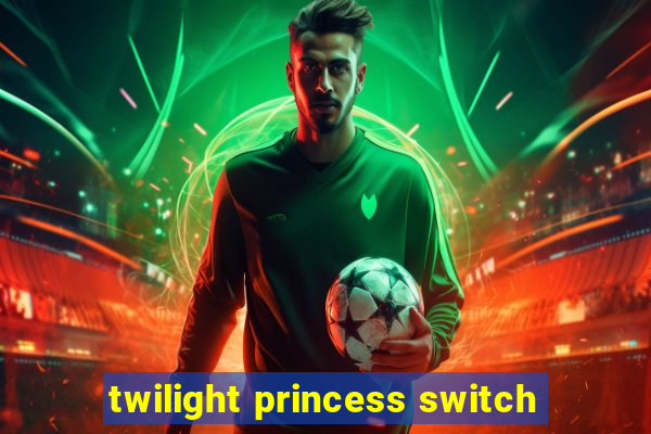 twilight princess switch