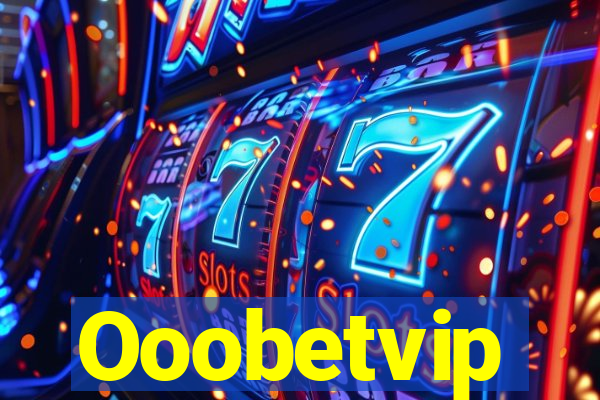 Ooobetvip