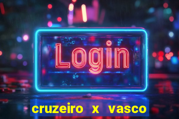 cruzeiro x vasco da gama multicanais