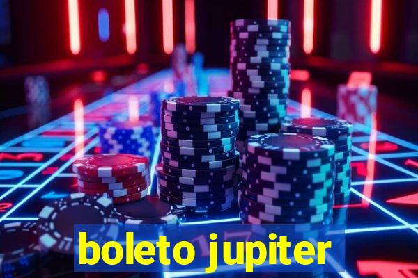 boleto jupiter