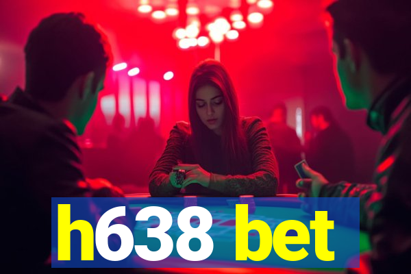 h638 bet