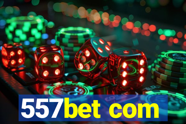 557bet com