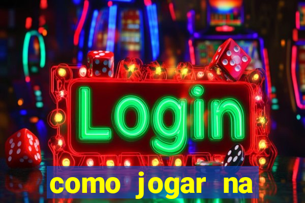 como jogar na plataforma do tigre