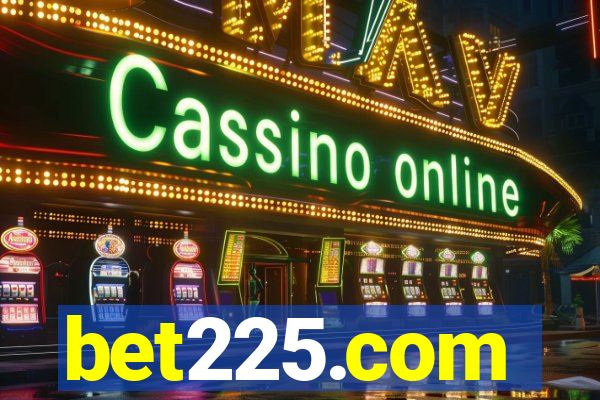 bet225.com