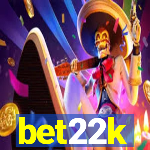 bet22k