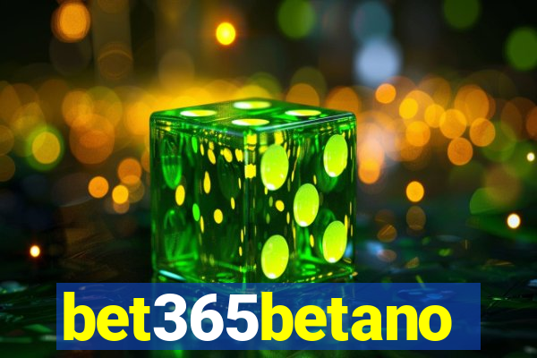 bet365betano