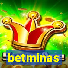 betminas