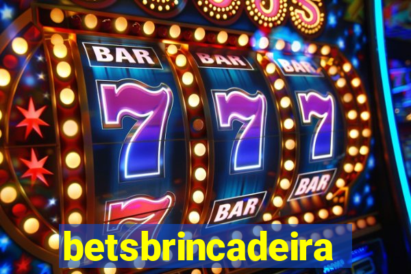 betsbrincadeira