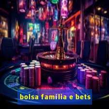 bolsa família e bets