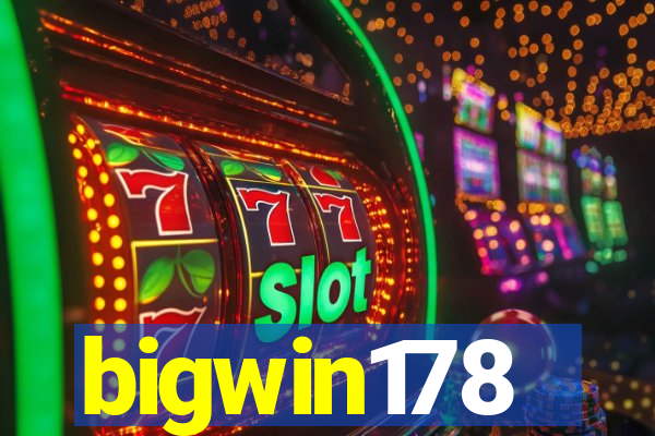 bigwin178