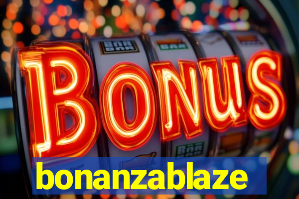 bonanzablaze