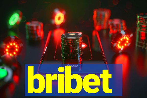 bribet