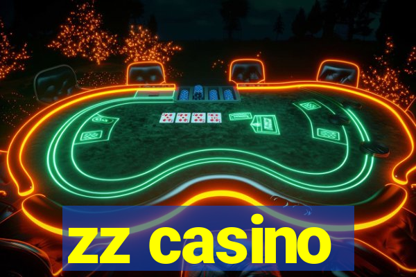 zz casino