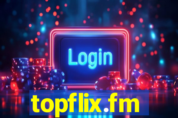 topflix.fm