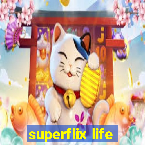 superflix life