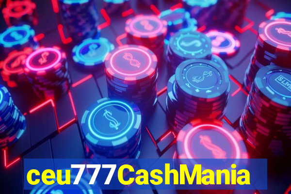 ceu777CashMania