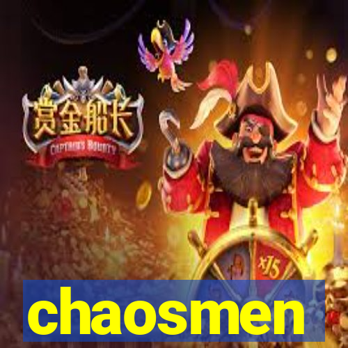 chaosmen