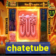 chatetube