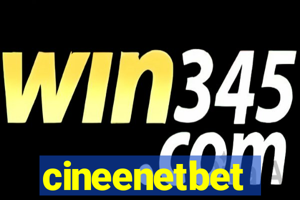 cineenetbet