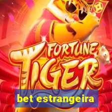 bet estrangeira