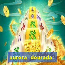 aurora dourada: retorno pdf