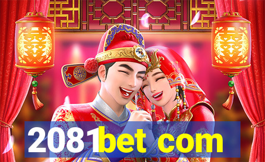 2081bet com