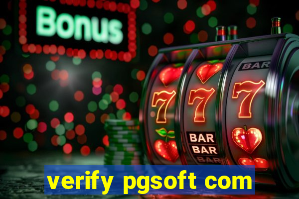 verify pgsoft com