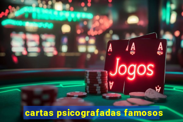 cartas psicografadas famosos