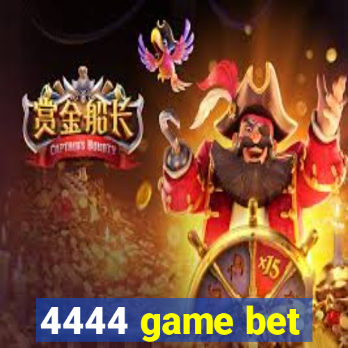 4444 game bet