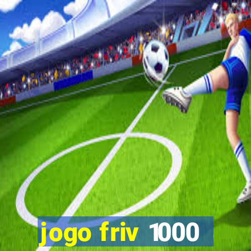 jogo friv 1000