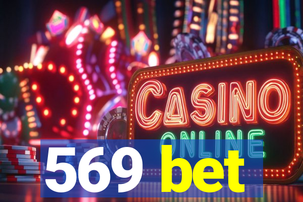 569 bet