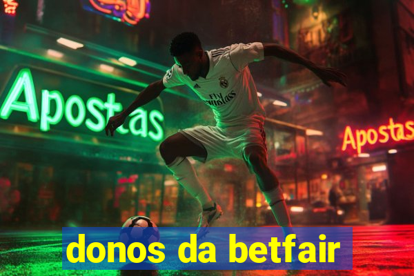 donos da betfair