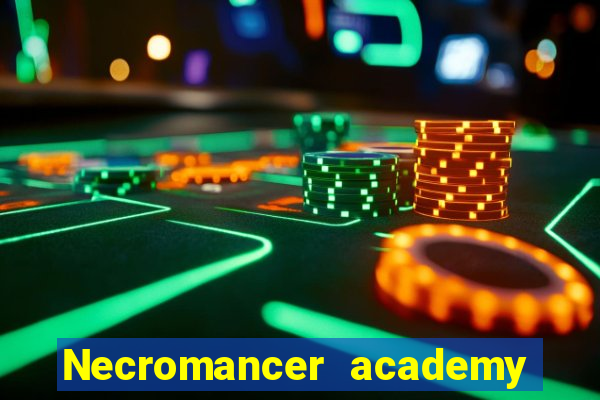 Necromancer academy and the genius summoner 63