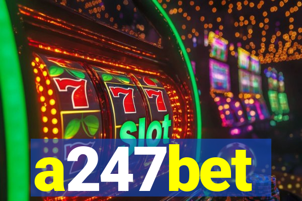 a247bet