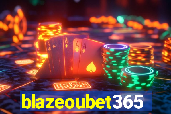 blazeoubet365