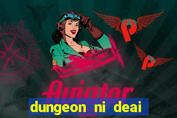 dungeon ni deai segunda temporada dublado