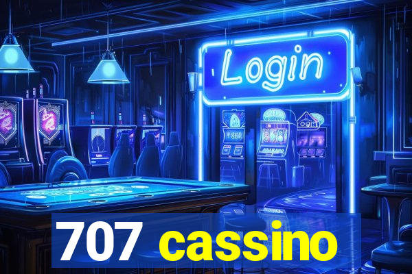 707 cassino