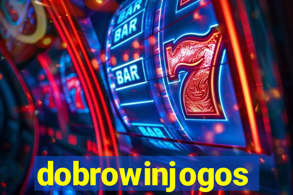 dobrowinjogos