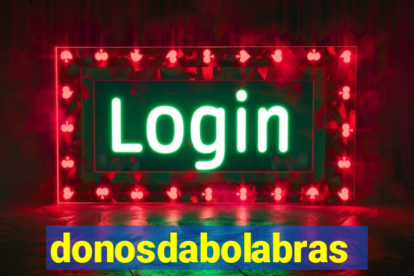 donosdabolabrasil.net