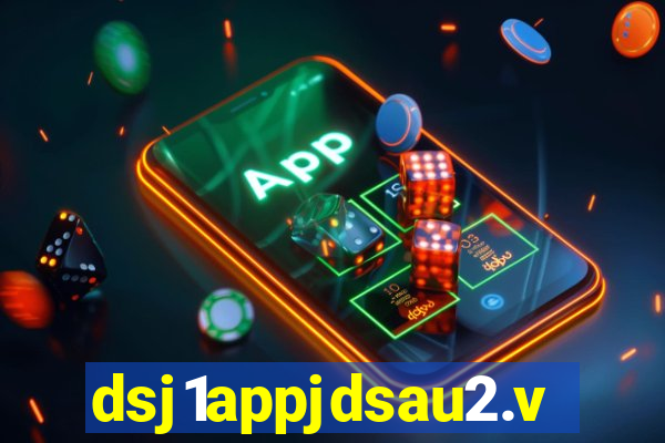 dsj1appjdsau2.vip