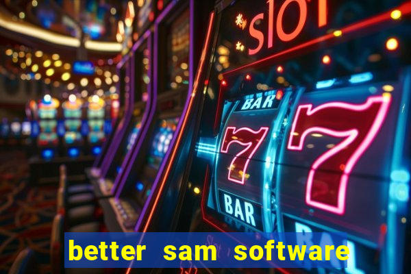 better sam software automatic mouth