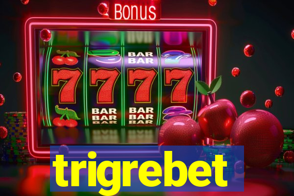 trigrebet