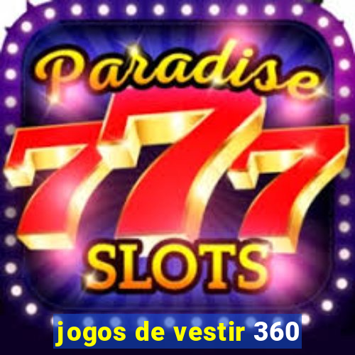 jogos de vestir 360