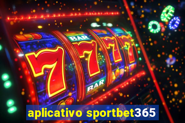 aplicativo sportbet365