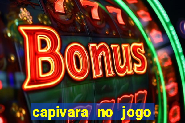 capivara no jogo do bicho