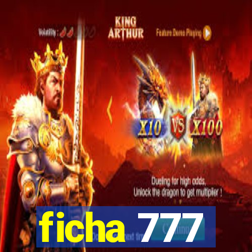 ficha 777